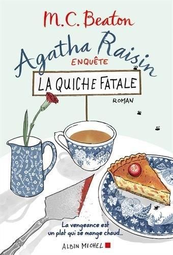 Agatha Raisin - La quiche fatale
