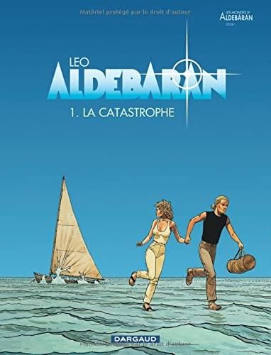 Aldébaran -1- la catastrophe