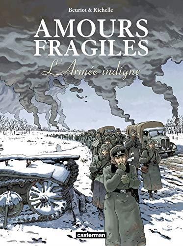 Amours fragiles -06- l'armée indigne