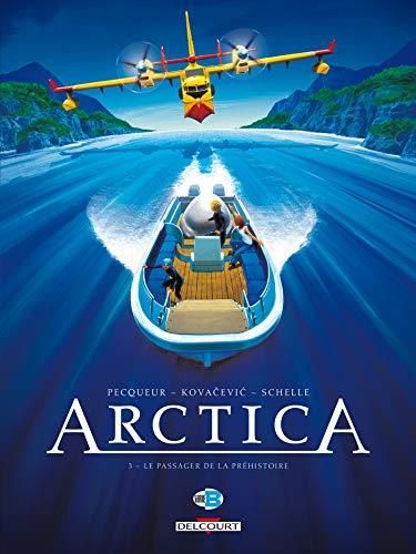 Arctica -03- le passager de la préhistoire