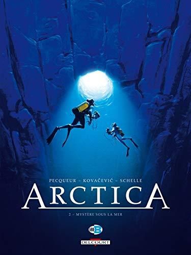 Arctica -2- mystère sous la mer