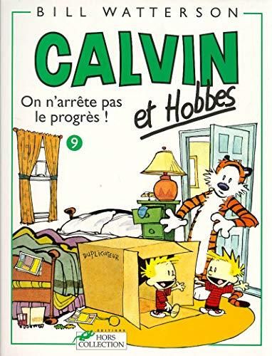 Calvin et hobbes -09- on n'arrête pas le progrès !