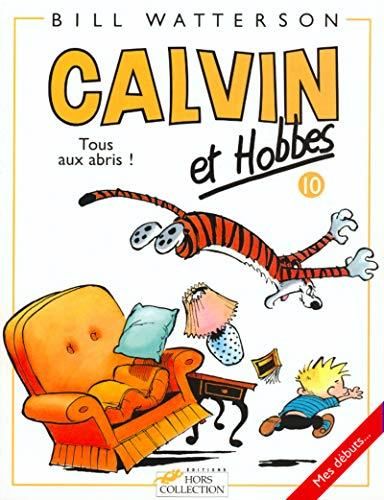 Calvin et hobbes -10- tous aux abris !