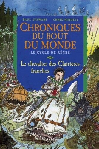 Cycle de Rémiz -3- Le chevalier des Clairières franches