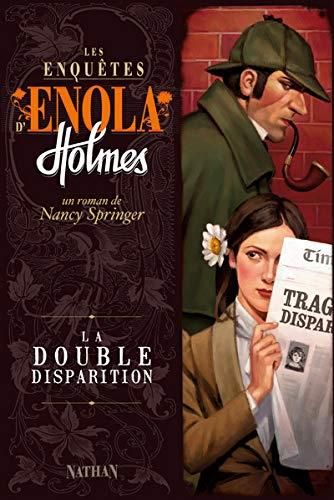Enola Holmes -1- La double disparition
