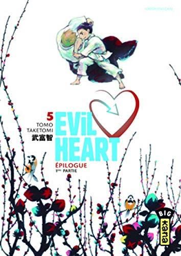 Evil heart -5- épilogue 1ère partie