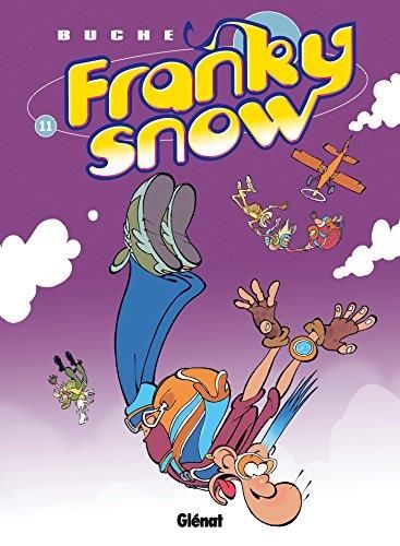 Franky snow -11- franky snow s'envoie en l'air