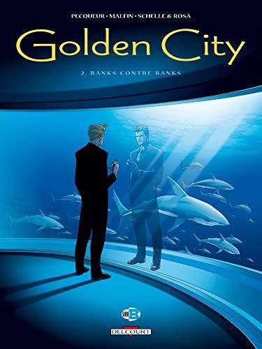 Golden city -2- banks contre banks