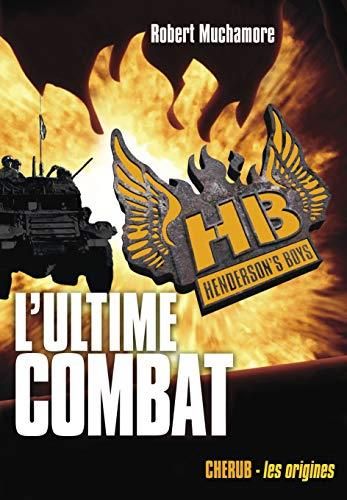 HB Henderson's Boys -7- L'ultime combat