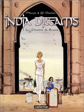 India dreams -1- les chemins de brume