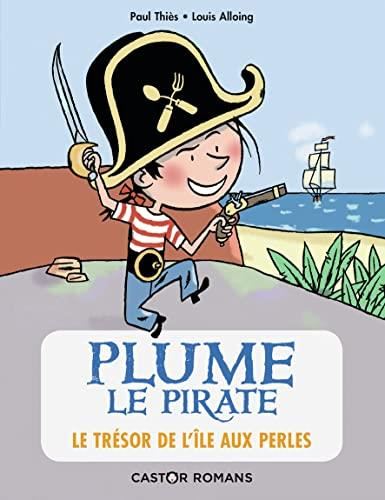 Plume le Pirate - Le trésor de l'Ile aux Perles