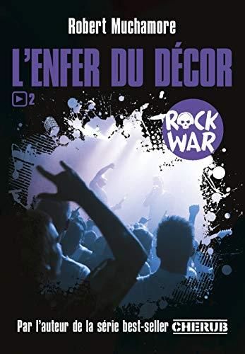 Rock War -2- L'enfer du décor