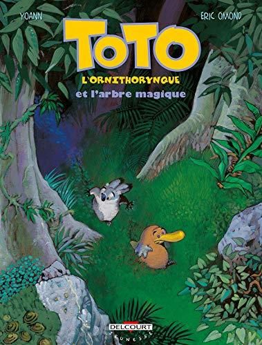 Toto l'ornithorynque -01- toto l'ornithorynque et l'arbre magique