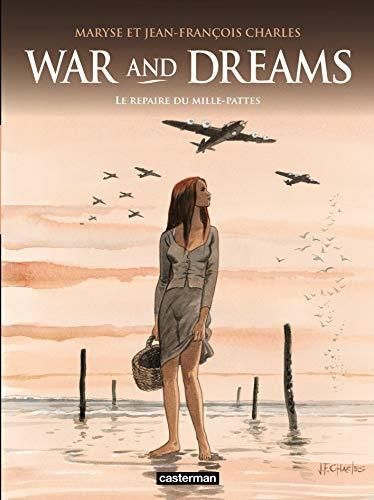 War and dreams -3- repaire du mille-pattes